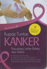 Image of Kupas Tuntas Kanker payudara, leher rahim dan rahim