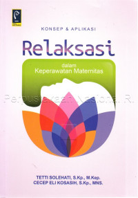Image of Konsep &Aplikasi Relaksasi Dalam Keperawatan Maternitas