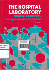 Image of The Hospital Laboratory Strategy, Equipment, Management And Economics