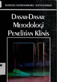 Image of Dasar - Dasar Metodologi Penelitian Klinis