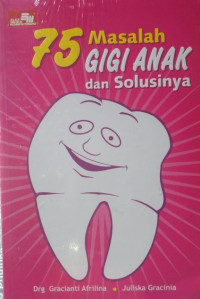 Image of 75 masalah gigi anak dan solusinya