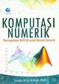 Image of Komputasi numerik : pemograman MATLAB untuk metoda numerik