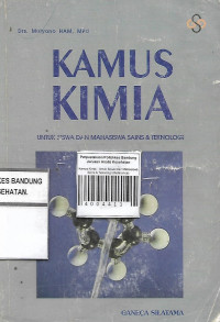 Image of Kamus Kimia : Untuk Siswa Dan Mahasiswa Sains & Teknologi