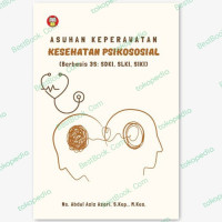 Image of Asuhan Keperawatan Kesehatan Psikososial (Berbasis 3S: SDKI, SLKI, SIKI)