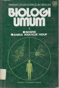 Image of Biologi Umum 1 : Biosfer, Aneka Makhluk Hidup