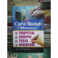 Image of CARA MUDAH MENYUSUN: Proposal, Skripsi, Tesis, dan Disertasi