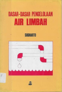 Image of Dasar-dasar Pengelolaan Air Limbah