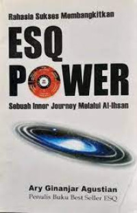 Image of Rahasia sukses membangkitkan ESQ power sebuah inner journey melalui al-ihsan