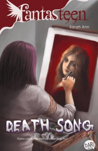 Image of Fantasteen Death Song : kamu yakin mau menyanyikan lagu itu?