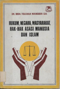 Image of Hukum, Negara, Masyarakat, Hak-Hak Asasi Manusia dan Islam