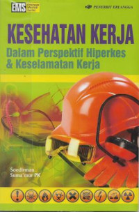 Image of Kesehatan Kerja Dalam Perspektif Hiperkes & Keselamatan Kerja