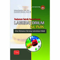 Image of Pedoman Teknik Pemeriksaan Laboratorium Klinik : Untuk Mahasiswa Teknologi Laboratorium Medik