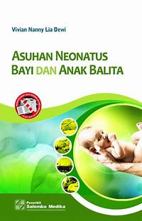 Image of Asuhan Neonatus Bayi Dan Anak Balita