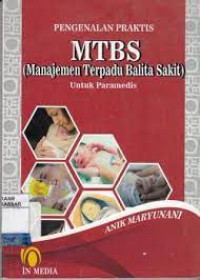 Image of PENGENALAN PRAKTIS MTBS (manajemen terpadu balita sakit) untuk paramedis
