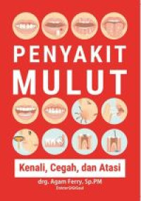 Image of Penyakit mulut, kenali, cegah dan atasi