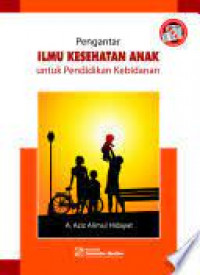 Image of Pengantar ILMU KESEHATAN  ANAK untuk pendidikan kebidanan