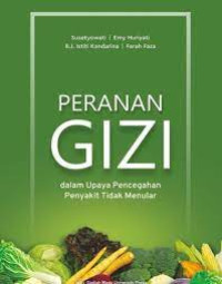 Image of PERANAN GIZI DALAM UPAYA PENCEGAHAN PENYAKIT TIDAK MENULAR