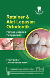 Image of Retainer & Alat Lepasan Ortodontik: Prinsip desain & penggunaan