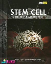Image of STEM CELL : Dasar Teori & Aplikasi Klinis