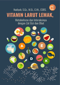 Image of Vitamin Larut Lemak, Metabolisme dan Interaksinya dengan Zat Gizi dan Obat
