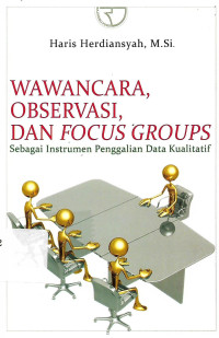 Image of Wawancara Observasi, Dan Focus Groups