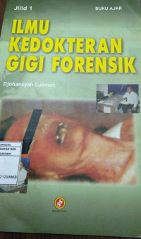 Image of ILMU KEDOKTERAN GIGI FORENSIK