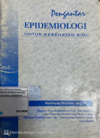 Image of Pengatar Epidemiologi Untuk Kesehatan Gigi