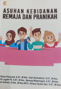 Image of Asuhan kebidanan remaja dan pranikah