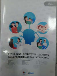 Image of Penerapan reflective learning pada praktik asuhan intranatal