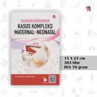 Image of Asuhan Kebidanan Kasus Kompleks MATERNAL & NEONATAL