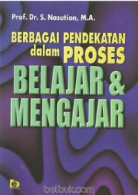 Image of Berbagai pendekatan dalam proses belajar mengajar
