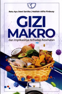 Image of Gizi Makro Dan Implikasinya Terhadap Kesehatan