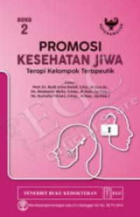Image of Promosi kesehatan jiwa ; terapi kelompok terapeutik