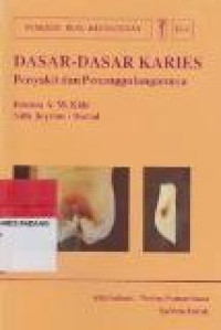 Image of Dasar-dasar karies penyakit dan penggulanganya = Essentials of dental caries the desease and its management (MKB)