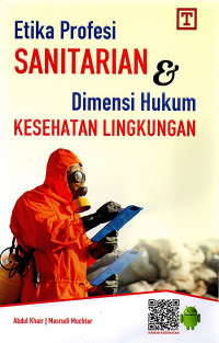 Image of Etika Profesi Sanitarian dan Dimensi Hukum Kesehatan Lingkungan