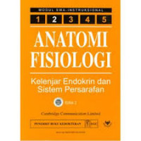 Image of Anatomi Fisiologi :Kelenjar Endokrin Dan Sistem Persarafan Vol 2