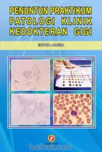 Image of penuntun praktikum patologi klinik kedokteran gigi