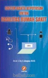 Image of Sistem Bantu Keputusan  Untuk Fasilitas rumah sakit
