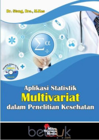 Image of Aplikasi statistik multivariat : dalam penelitian kesehatan