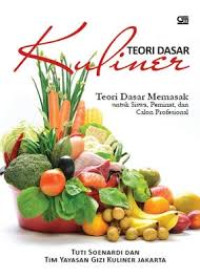 Image of Teori Dasar Kuliner :Teori Dasar Memasak